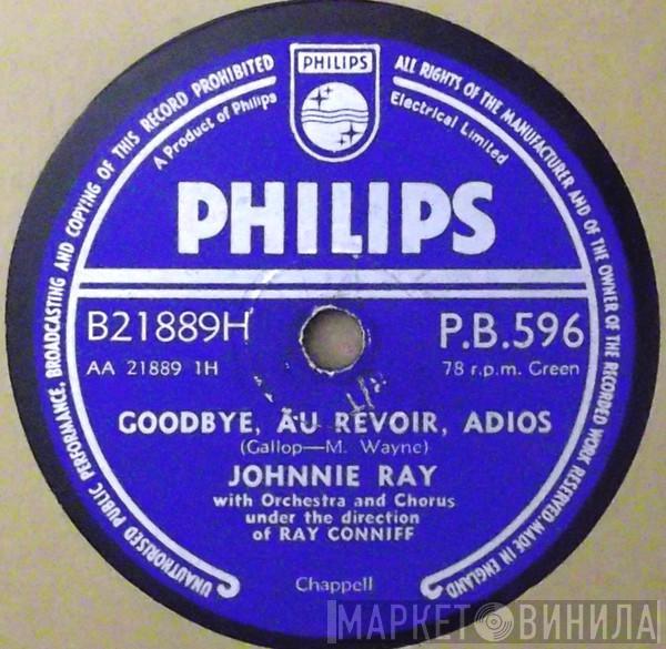 Johnnie Ray - Goodbye, Au Revoir, Adios / Because I Love You