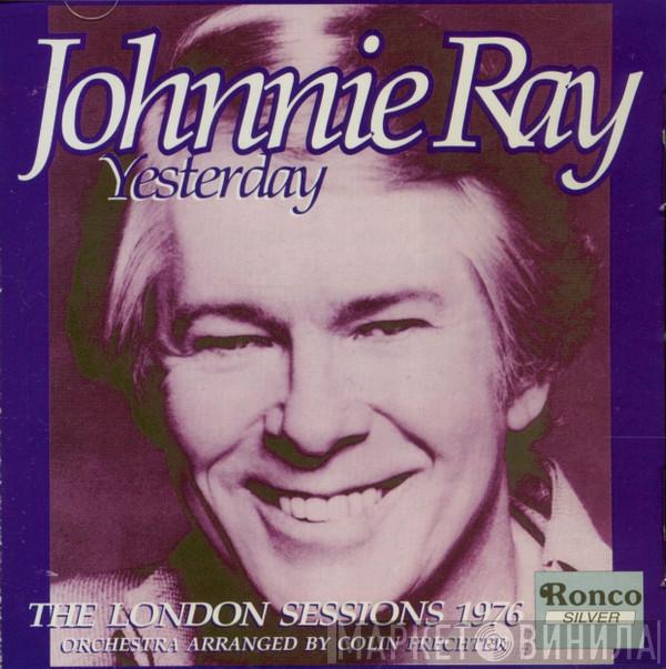 Johnnie Ray - Yesterday - The London Sessions 1976
