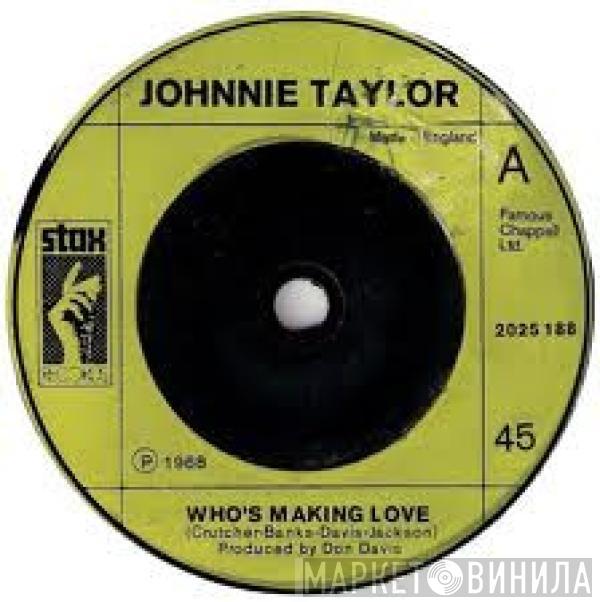 Johnnie Taylor, Booker T & The MG's, The Staple Singers - Who's Making Love / Soul Limbo / The Ghetto