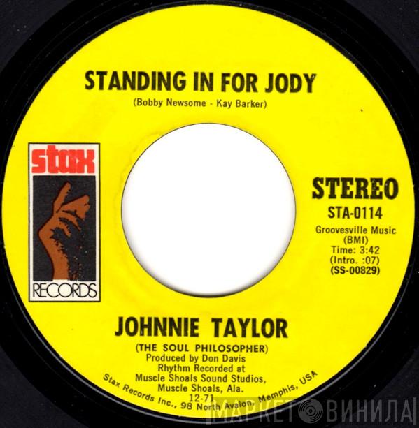  Johnnie Taylor  - Standing In For Jody / Shackin' Up