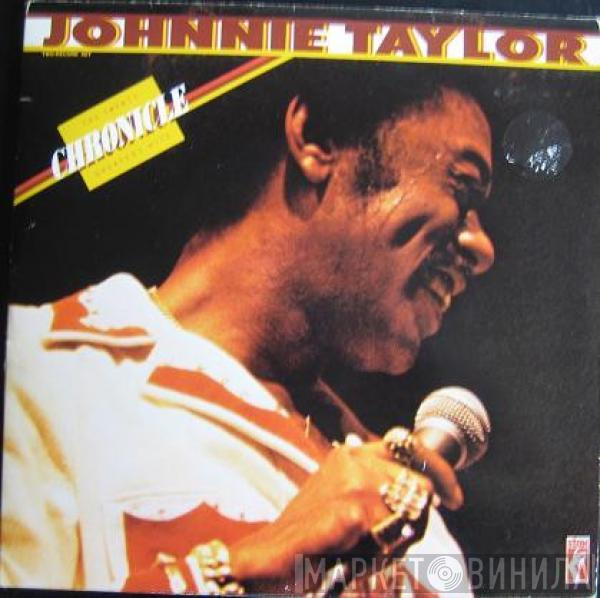  Johnnie Taylor  - Chronicle: The Twenty Greatest Hits