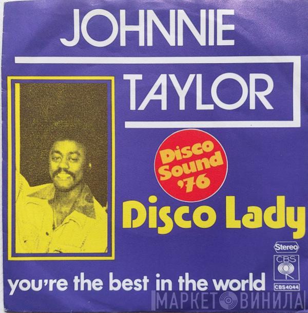  Johnnie Taylor  - Disco Lady