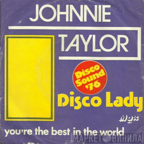  Johnnie Taylor  - Disco Lady