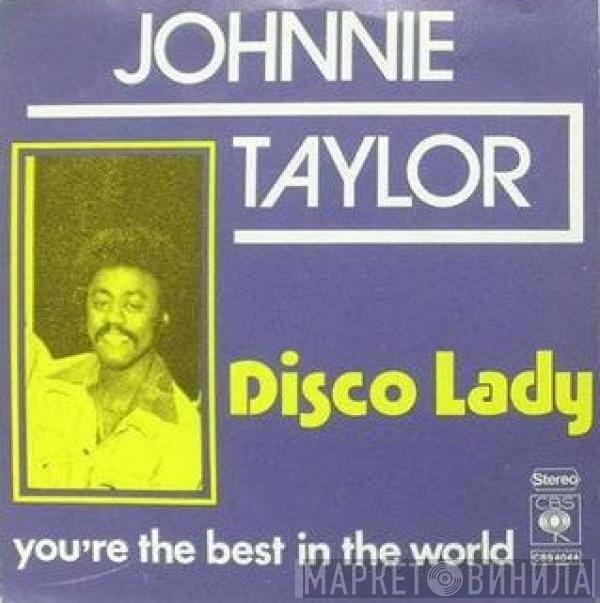  Johnnie Taylor  - Disco Lady