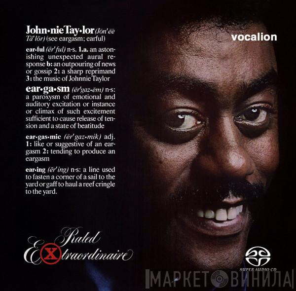  Johnnie Taylor  - Eargasm & Rated Extraordinaire