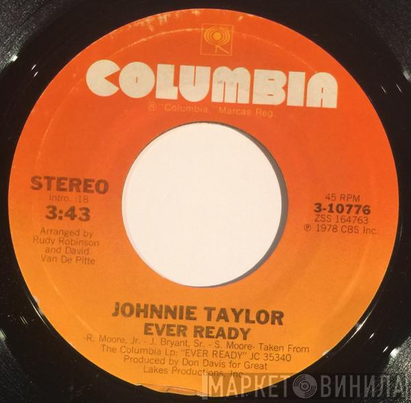 Johnnie Taylor - Ever Ready / Give Me My Baby
