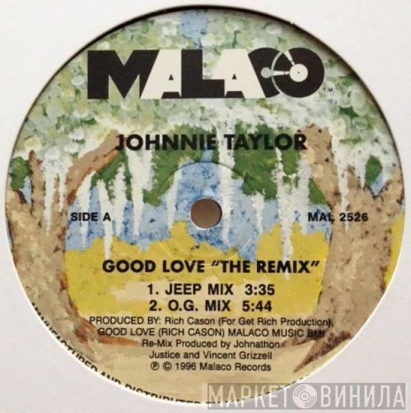 Johnnie Taylor - Good Love (Remix)