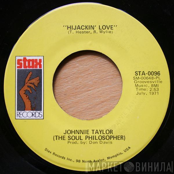 Johnnie Taylor - Hijackin' Love