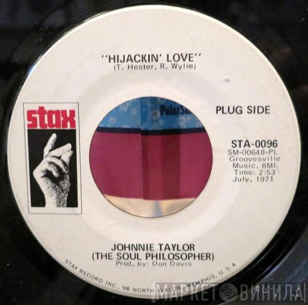 Johnnie Taylor - Hijackin' Love