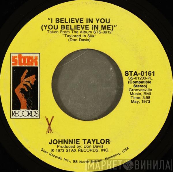 Johnnie Taylor - I Believe In You (You Believe In Me) / Love Depression