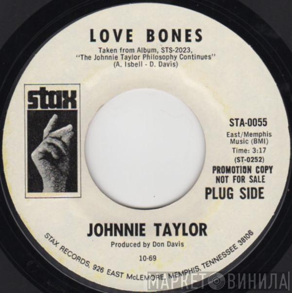  Johnnie Taylor  - Love Bones