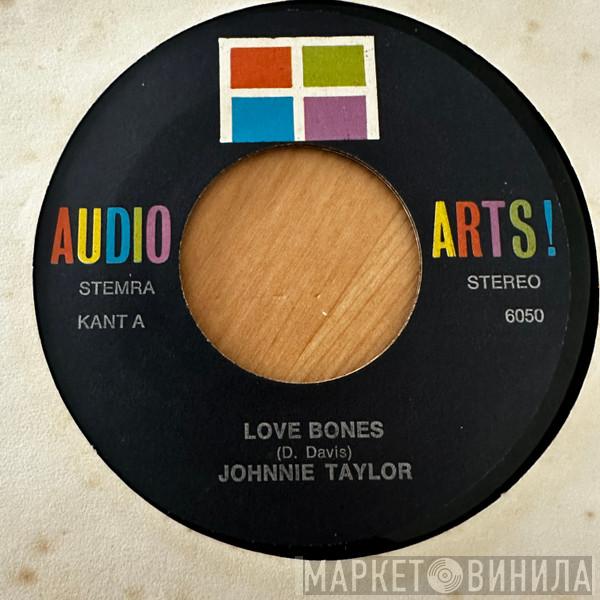  Johnnie Taylor  - Love Bones