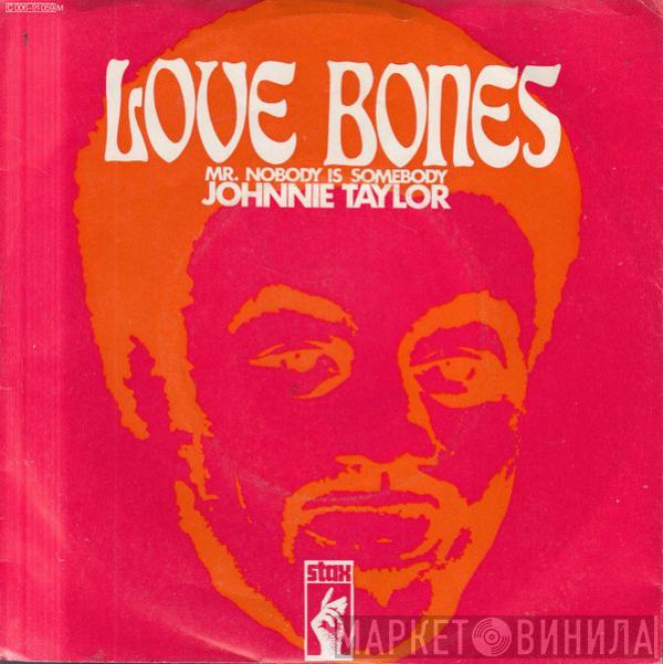 Johnnie Taylor - Love Bones