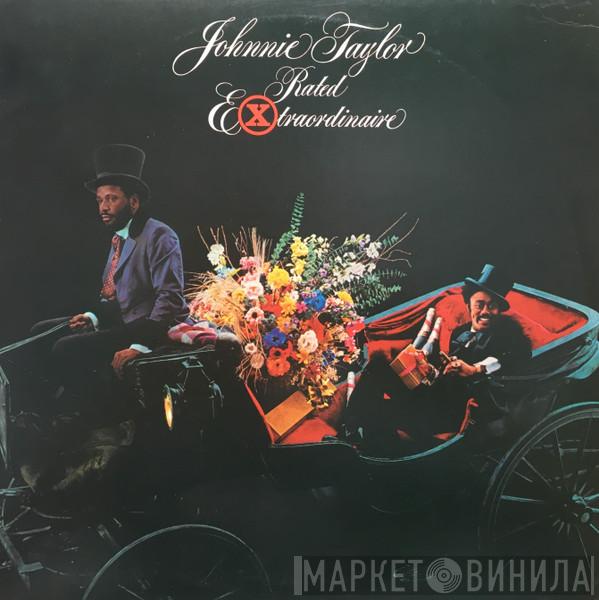 Johnnie Taylor - Rated Extraordinaire