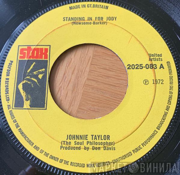 Johnnie Taylor - Standing In For Jody / Shackin' Up