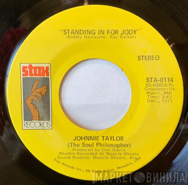 Johnnie Taylor - Standing In For Jody / Shackin' Up