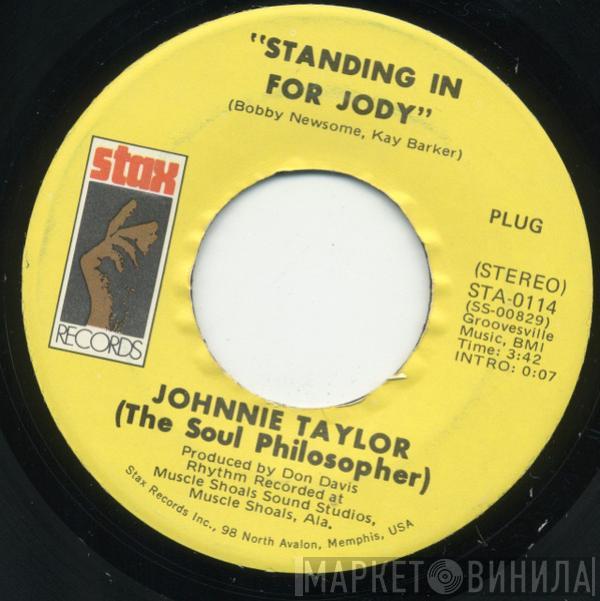 Johnnie Taylor - Standing In For Jody