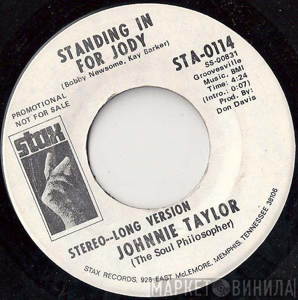 Johnnie Taylor - Standing In For Jody