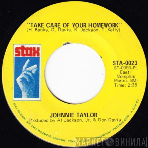 Johnnie Taylor - Take Care Of Your Homework / Hold On This Time