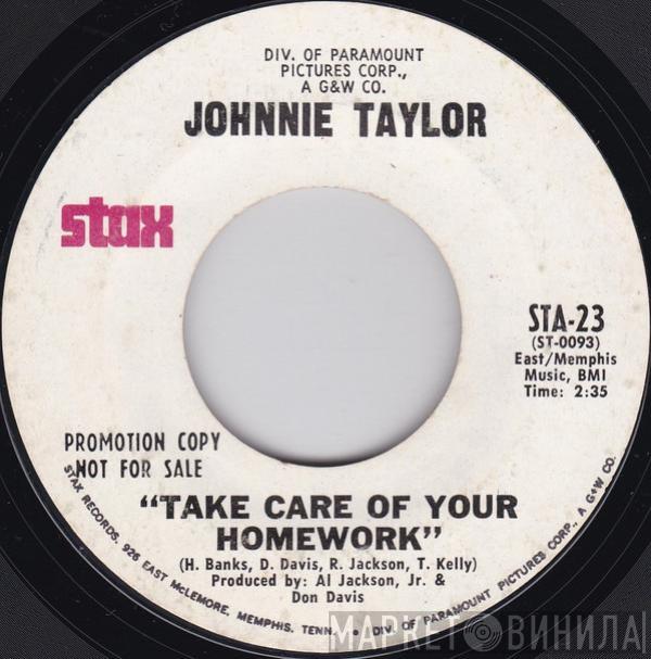 Johnnie Taylor - Take Care Of Your Homework