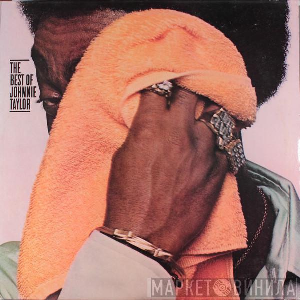  Johnnie Taylor  - The Best Of Johnnie Taylor