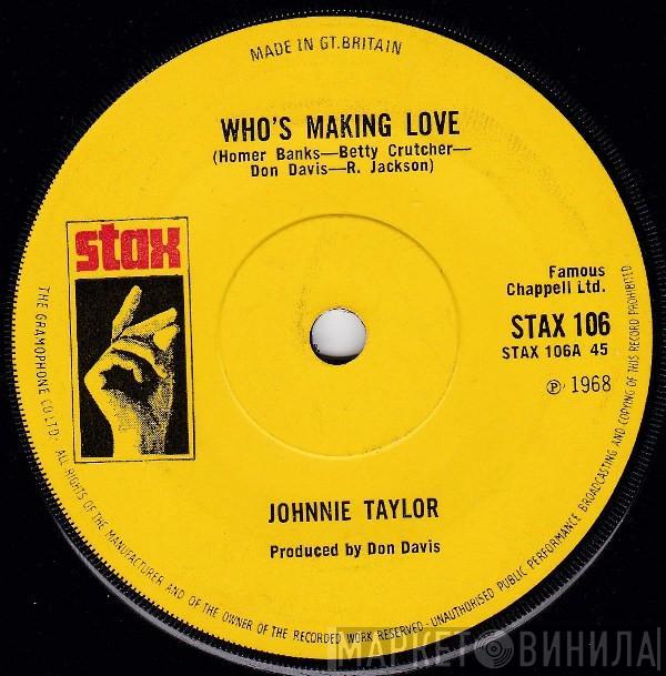 Johnnie Taylor - Who's Making Love