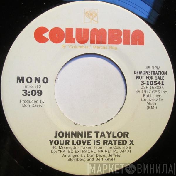 Johnnie Taylor - Your Love Is Rated X