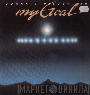 Johnnie Wilder Jr. - My Goal
