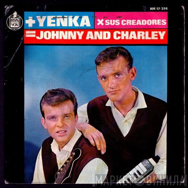 Johnny & Charley - + Yenka X Sus Creadores = Johnny And Charley