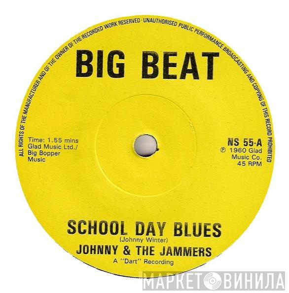 Johnny & The Jammers - School Day Blues / You Know I Love You