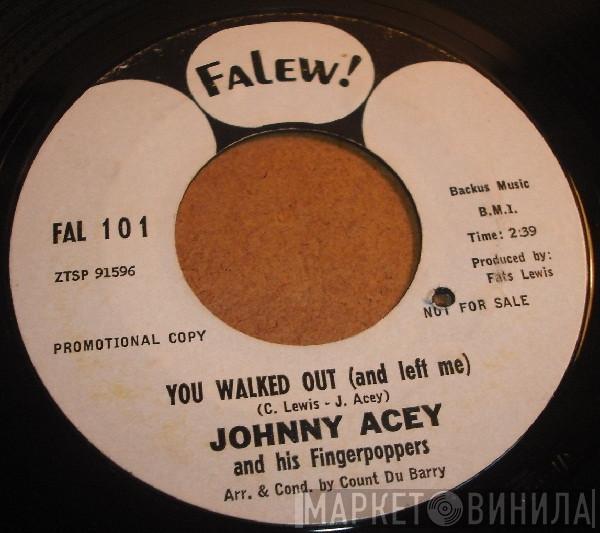Johnny Acey - You Walked Out (And Left Me) / Stay Away Love