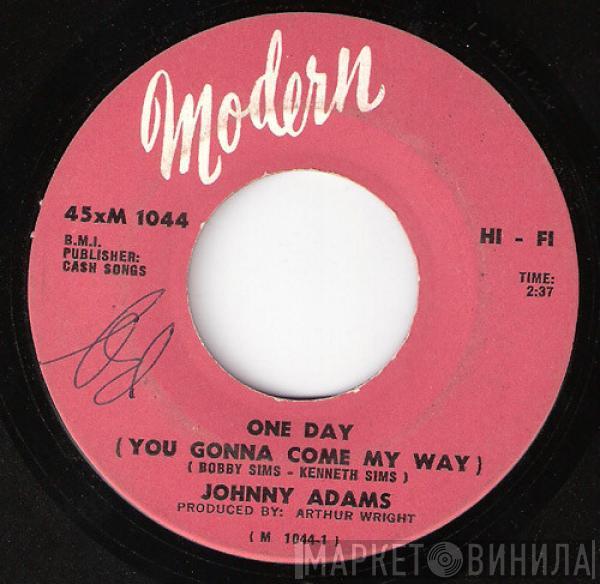 Johnny Adams  - One Day (You Gonna Come My Way) / Your Kind Of Love