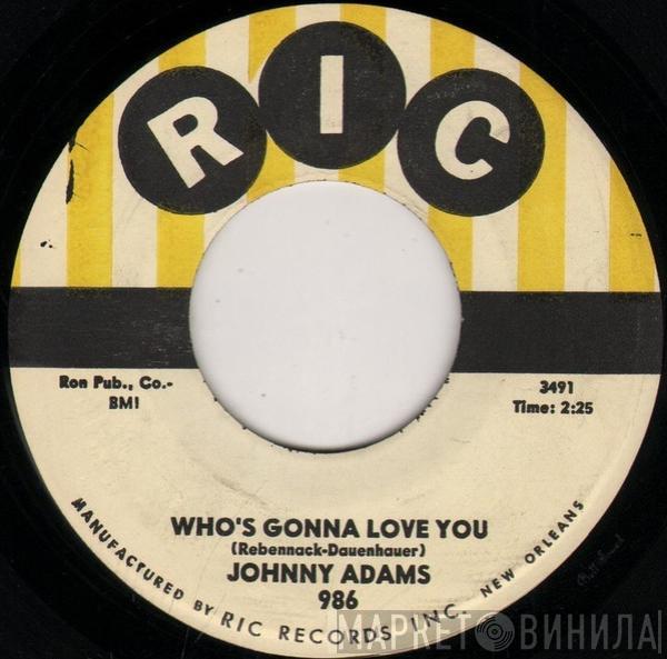 Johnny Adams - Who's Gonna Love You / A Losing Battle