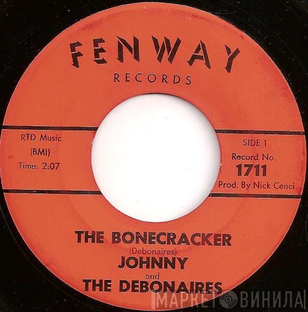 Johnny And The Debonaires - The Bonecracker