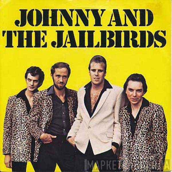 Johnny And The Jailbirds - Stay Away