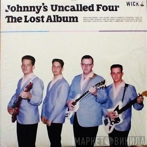  Johnny And The Uncalled Four  - The Lost Album