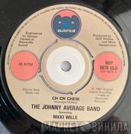 Johnny Average Band, Nikki Wills - Ch Ch Cheri