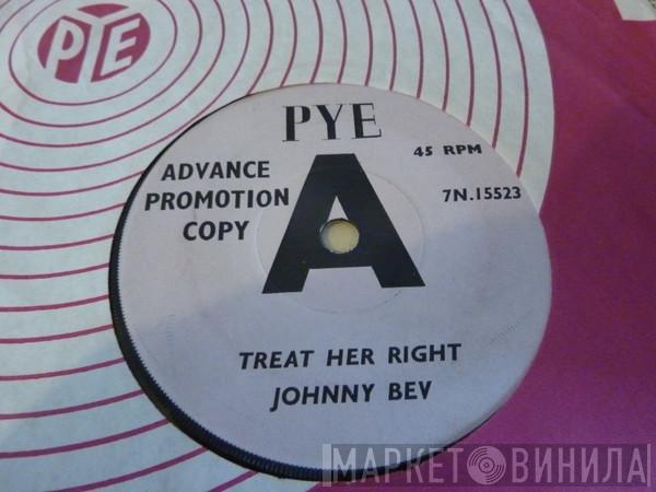 Johnny Bev - Treat Her Right