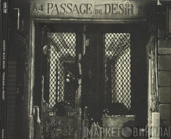 Johnny Blue Skies - Passage Du Desir