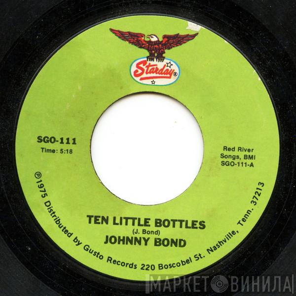 Johnny Bond - Ten Little Bottles