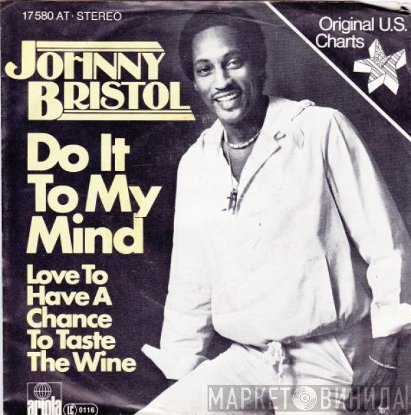 Johnny Bristol - Do It To My Mind