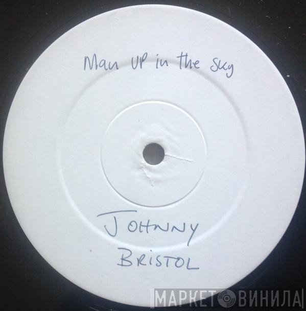 Johnny Bristol - Man Up In The Sky