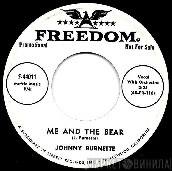 Johnny Burnette - Me And The Bear