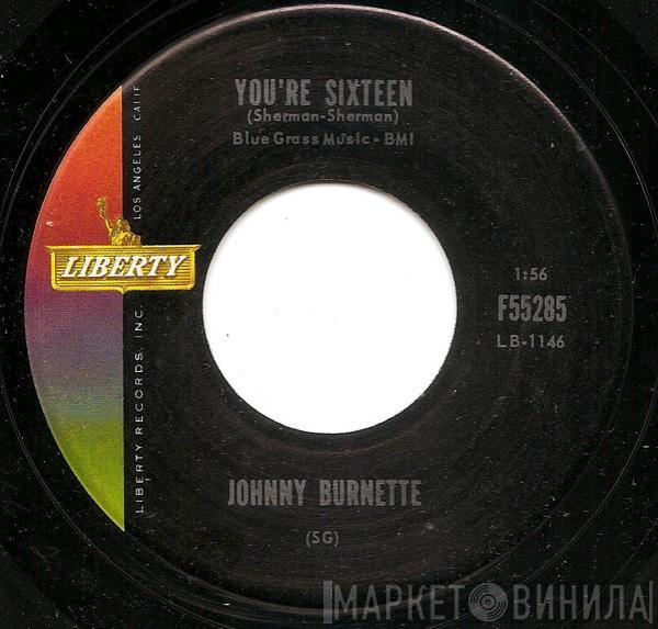  Johnny Burnette  - You're Sixteen