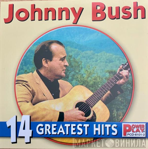 Johnny Bush - 14 Greatest Hits