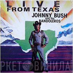 Johnny Bush, The Bandoleros - Live From Texas