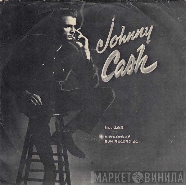  Johnny Cash  - Guess Things Happen That Way / Come In Stranger