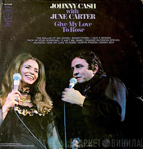 Johnny Cash & June Carter Cash - Give My Love To Rose
