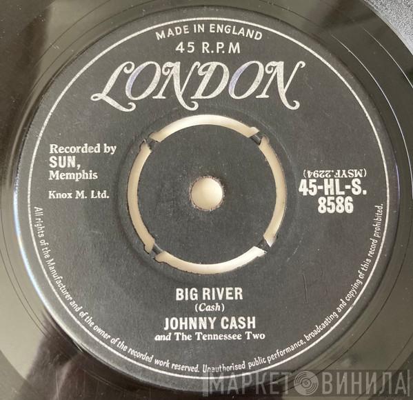 Johnny Cash & The Tennessee Two - Ballad Of A Teenage Queen / Big River