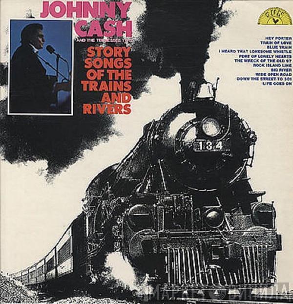Johnny Cash & The Tennessee Two - Story Songs Of The Trains And Rivers